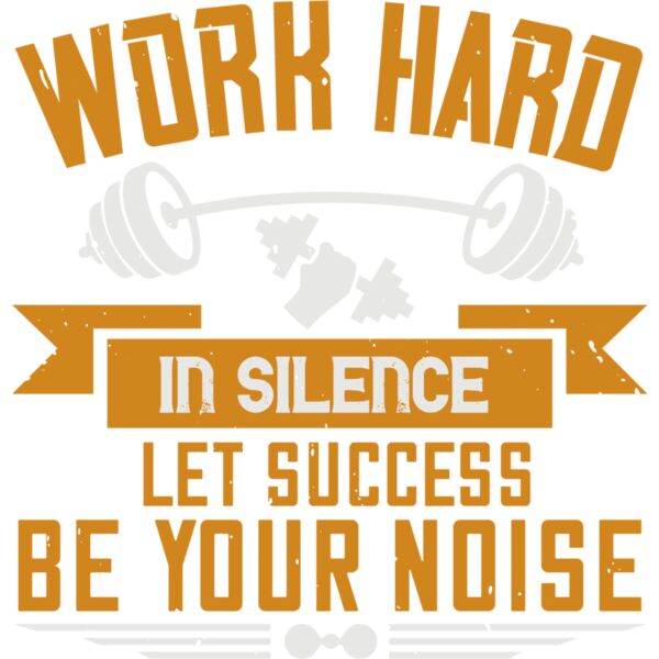 Work hard in silence  Let success be your noise Thumbnail